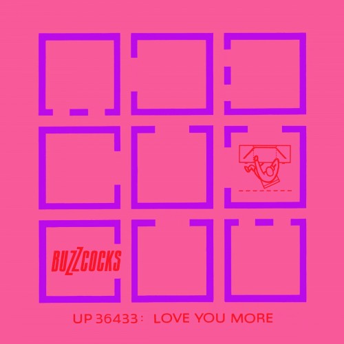 Love You More - Single Record Sleeve by Buzzcocks. Manchester Metropolitan University Special Collections, courtesy of Malcolm Garrett